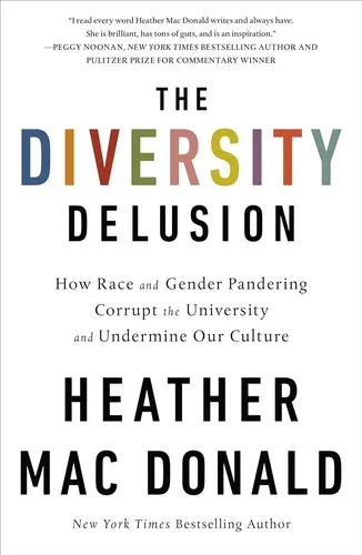 Cover of The Diversity Delusion by Heather Mac Donald