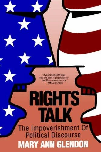 Cover of Rights Talk: The Impoverishment of Political Discourse by Mary Ann Glendon