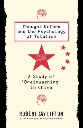 Cover of Thought Reform and the Psychology of Totalism by Robert Jay Lifton