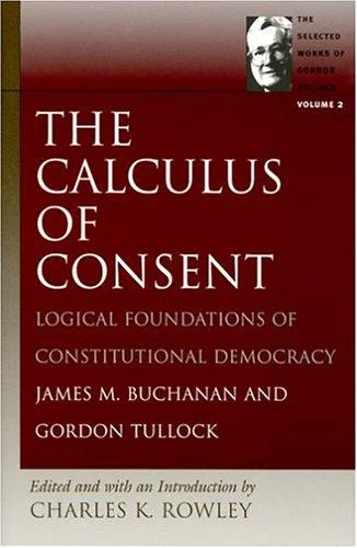 Cover of The Calculus of Consent by James M. Buchanan, Gordon Tullock