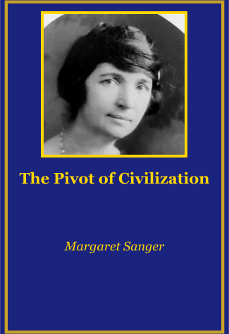 Cover of The Pivot of Civilization by Margaret Sanger